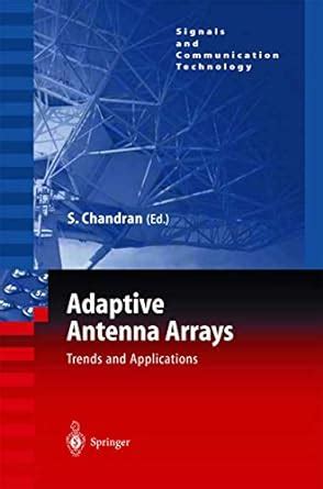 Adaptive Antenna Arrays Trends and Applications PDF