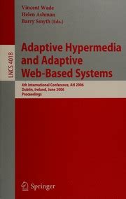 Adaptive Hypermedia and Adaptive Web-Based Systems 4th International Conference Epub