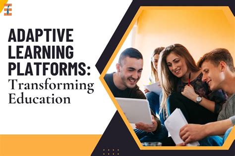 Adaptive Learning Platforms: