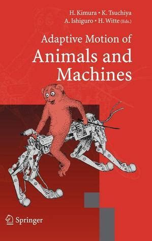 Adaptive Motion of Animals and Machines 1st Edition Doc