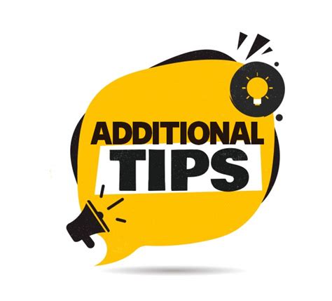 Additional tips