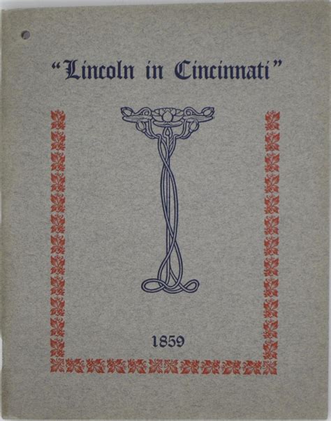 Address Of Abraham Lincoln In Cincinnati Ohio September 17 1859 1910