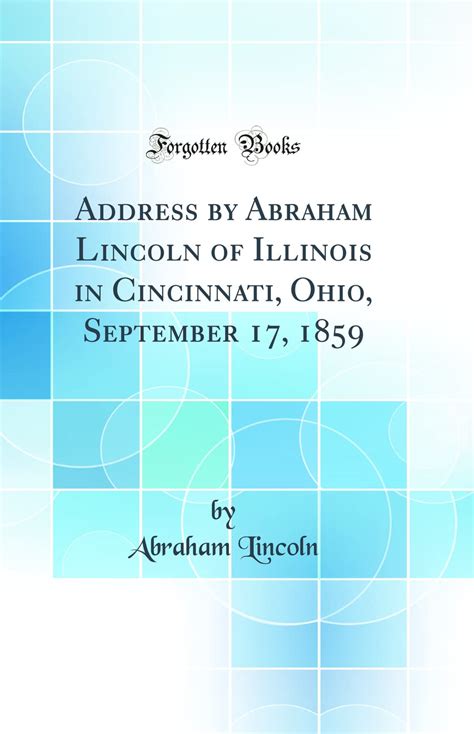 Address in Cincinnati Ohio September 17 1859 Kindle Editon