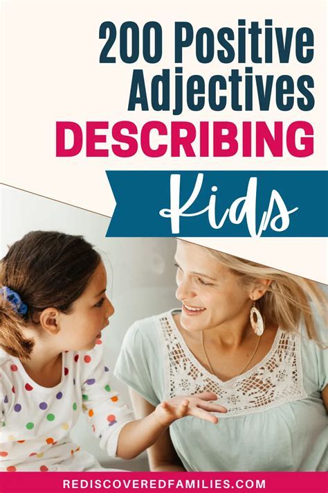 Adjectives to Describe Kids: A Comprehensive Guide for Parents and Educators