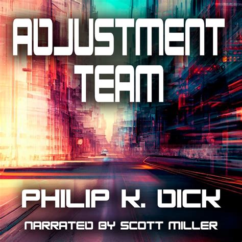 Adjustment Team by Philip K Dick PDF