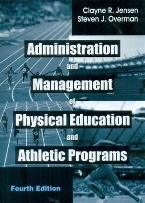 Administration of Physical Education and Athletic Programs Reader