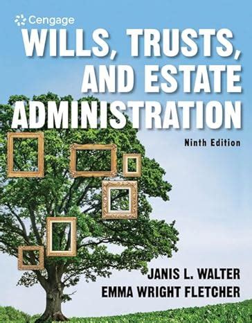 Administration of Wills Trusts and Estates MindTap Course List Epub