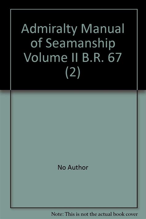 Admiralty Manual of Seamanship Volume II B.R. 67 2 Ebook PDF