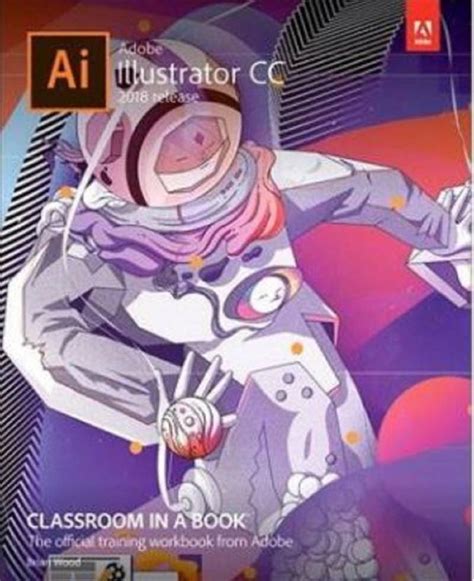 Adobe Illustrator CC Classroom in a Book 2018 release Kindle Editon