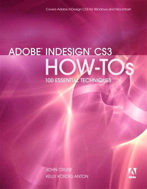 Adobe InDesign CS3 How-Tos 100 Essential Techniques PDF
