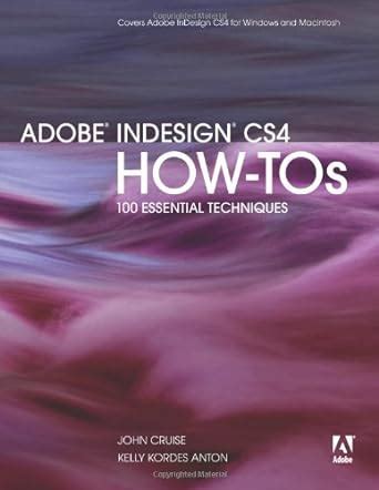 Adobe InDesign CS4 How-Tos 100 Essential Techniques Epub