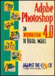 Adobe Photoshop 4.0 An Introduction to Digital Images Doc