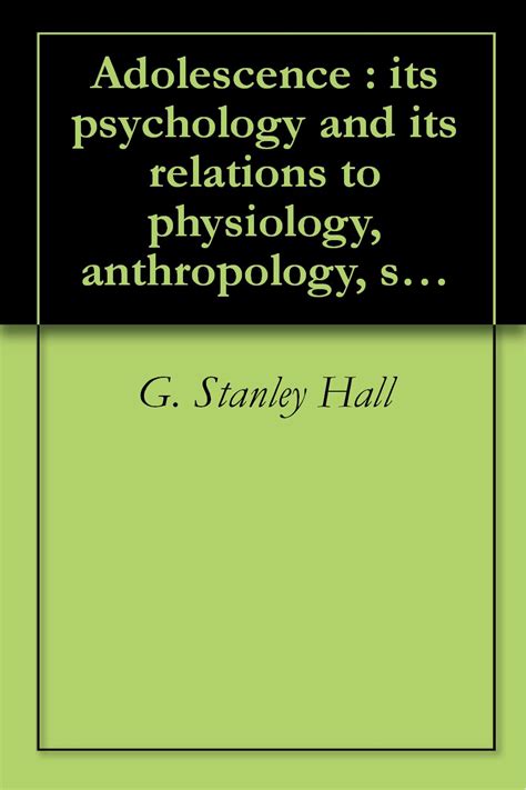 Adolescence Its Psychology and Its Relations to Physiology Kindle Editon