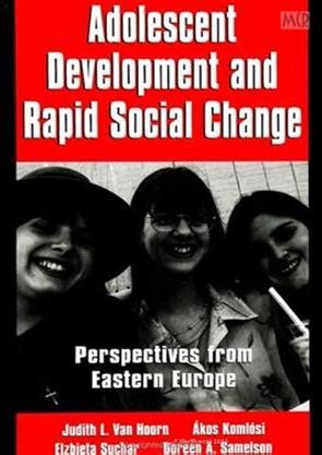 Adolescent Development and Rapid Social Change Perspectives from Eastern Europe PDF