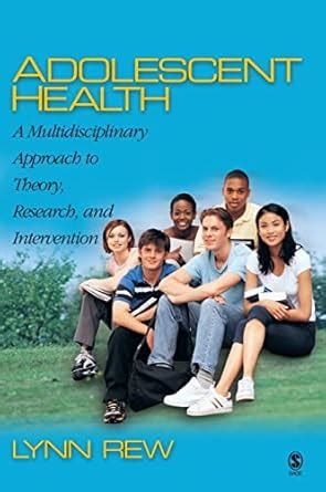 Adolescent Health A Multidisciplinary Approach to Theory Epub