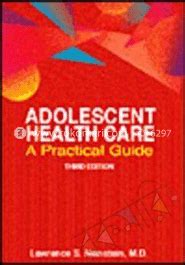 Adolescent Health Care A Practical Guide Epub