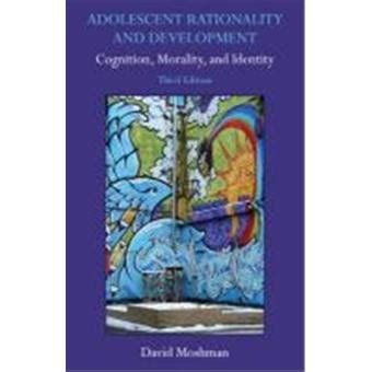 Adolescent Psychological Development Rationality, Morality and Identity Doc