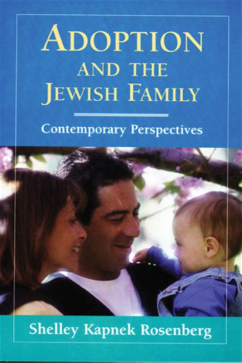Adoption and the Jewish Family Contemporary Perspectives PDF