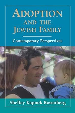 Adoption and the Jewish Family Contemporary Perspectives PDF