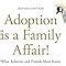 Adoption is a Family Affair! What Relatives and Friends Must Know Kindle Editon