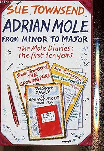 Adrian Mole from Minor to Major The Mole Diaries The First Ten Years Epub