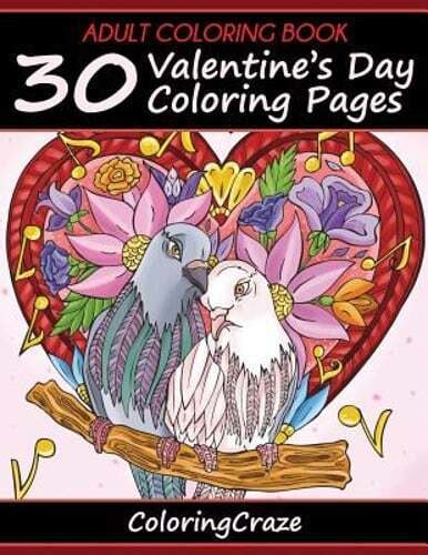 Adult Coloring Book 30 Valentine s Day Coloring Pages I Love You Collection Volume 1