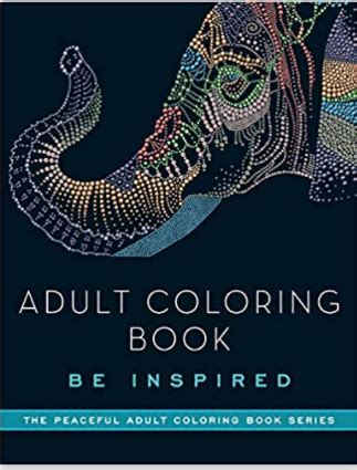 Adult Coloring Book Be Inspired The Peaceful Adult Coloring Book Series Epub