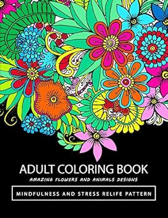 Adult Coloring Books Amazing Flower and Animals PDF