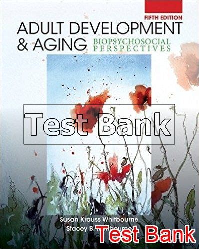 Adult Development and Aging Biopsychosocial Perspectives 5th Edition PDF