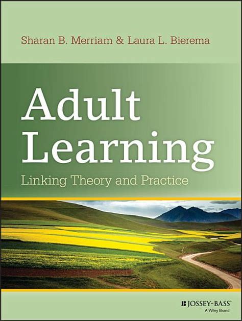 Adult Learning Linking Theory and Practice Kindle Editon
