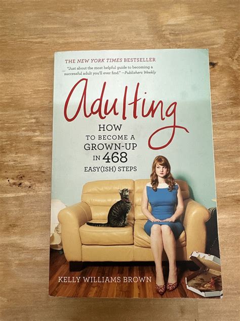 Adulting How to Become a Grown-up in 468 Easy(ish) Steps Epub