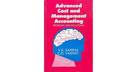 Advance Cost Accounting 401 Problems And Solutions Kindle Editon