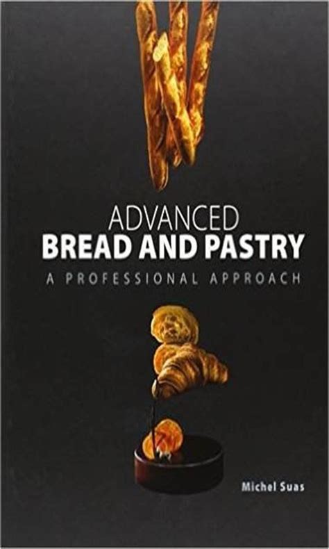 Advanced Bread and Pastry Ebook PDF