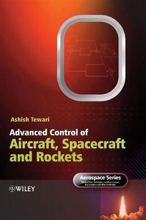 Advanced Control of Aircraft, Spacecraft and Rockets Doc