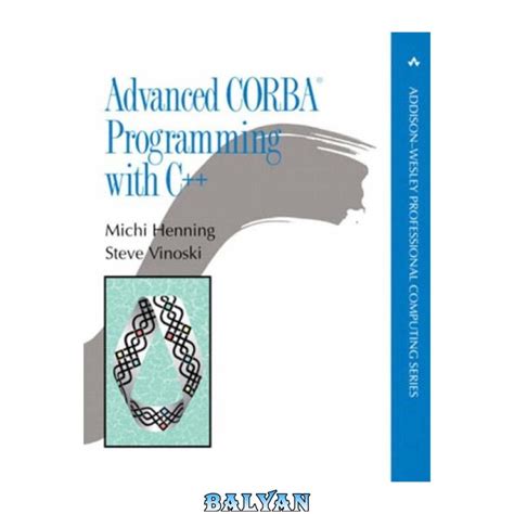 Advanced Corba(R) Programming with C++ Epub