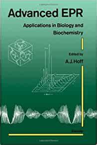 Advanced EPR Applications in Biology and Biochemistry PDF