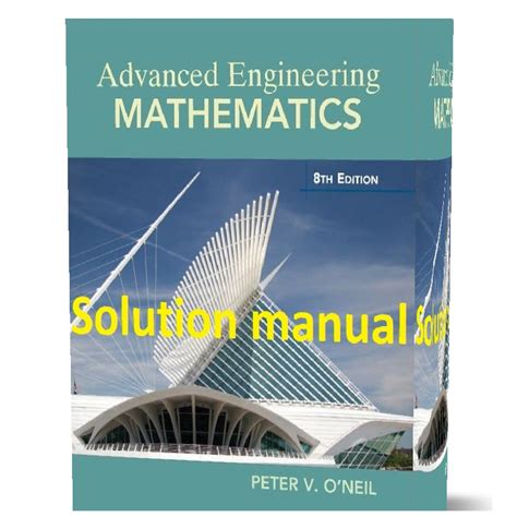 Advanced Engineering Mathematics Solution Manual 8th Edition Doc