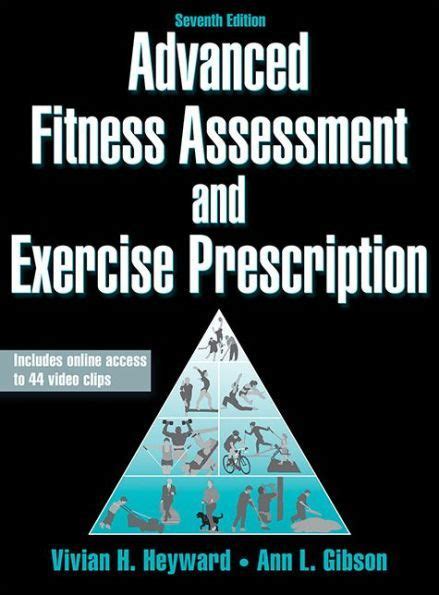 Advanced Fitness Assessment and Exercise Prescription-7th Edition With Online Video Doc