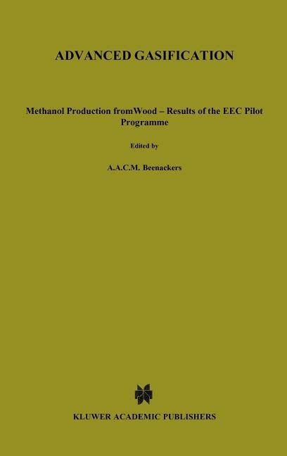 Advanced Gasification Methanol Production from Wood - Results of the EEC Pilot Programme Reader