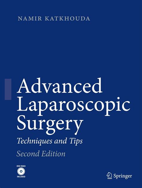 Advanced Laparoscopic Surgery Techniques and Tips PDF