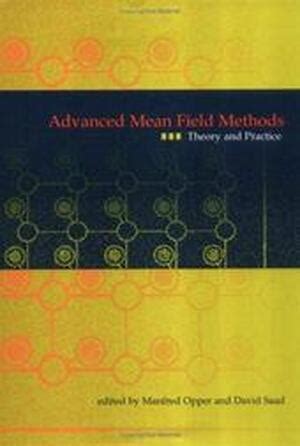 Advanced Mean Field Methods Theory And Practice 1st Edition Kindle Editon