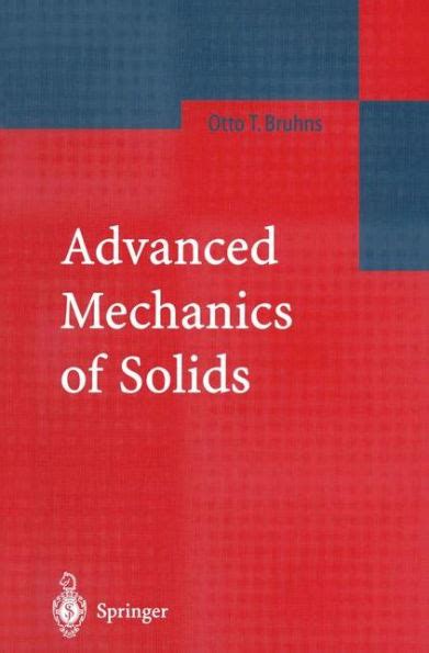 Advanced Mechanics of Solids 1st Edition Reader