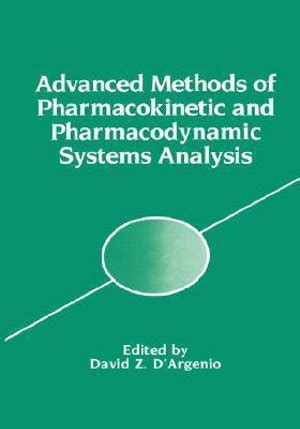 Advanced Methods of Pharmacokinetic and Pharmacodynamic Systems Analysis Doc