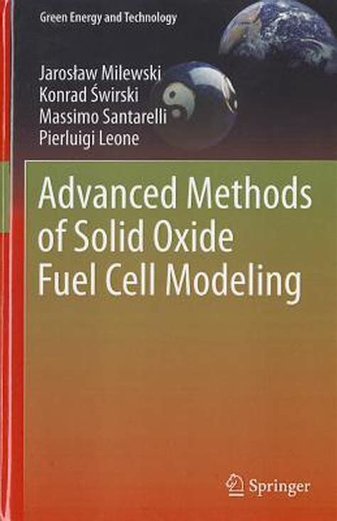 Advanced Methods of Solid Oxide Fuel Cell Modeling 1st Edition PDF