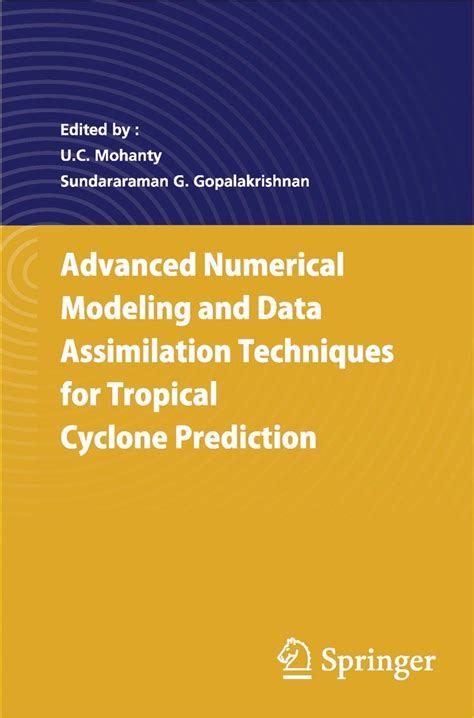 Advanced Numerical Modeling and Data Assimilation Techniques for Tropical Cyclone Predictions Kindle Editon