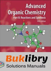 Advanced Organic Chemistry Solutions Manual Kindle Editon