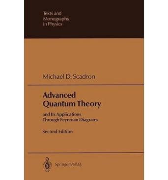 Advanced Quantum Theory and Its Applications Through Feynman Diagrams Reader