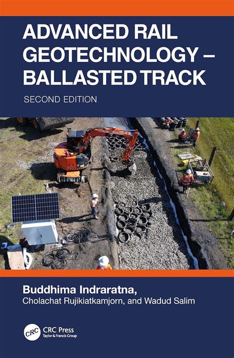 Advanced Rail Geotechnology: Ballasted Track Ebook PDF