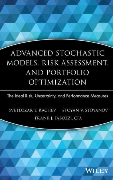 Advanced Stochastic Models, Risk Assessment, and Portfolio Optimization: The Ideal Risk, Uncertainty Kindle Editon