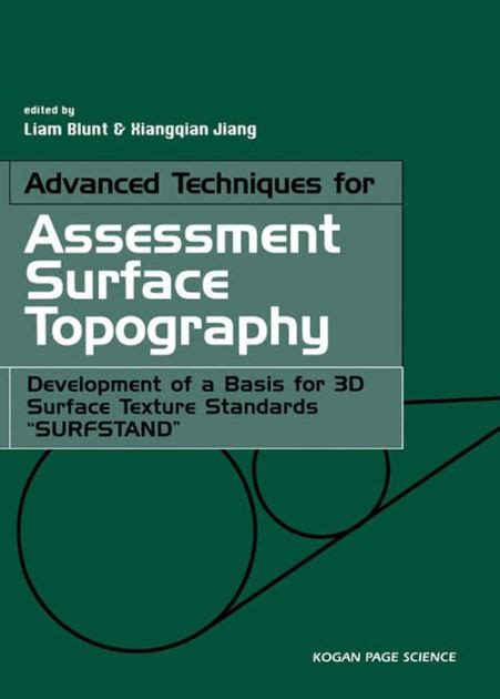 Advanced Techniques for Assessment Surface Topography Development of a Basis for 3D Surface Texture Reader